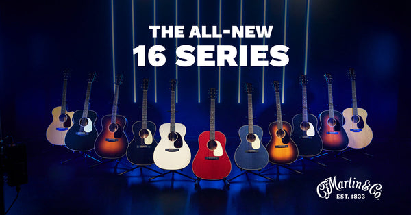 Martin's New 16 Series: Every Model Explained